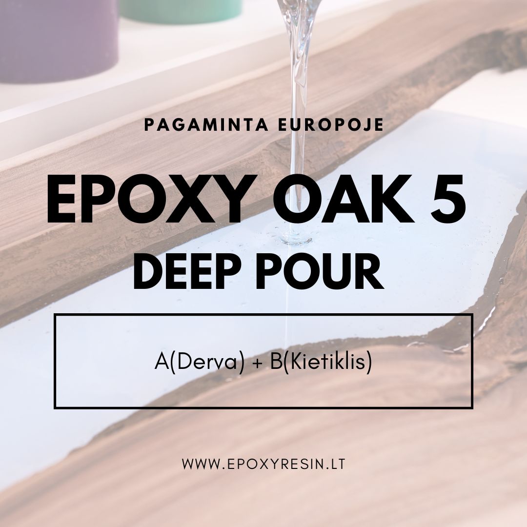 Epoxy OAK 5 deep pour